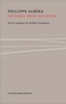 Philippe Albèra - Le parti pris des sons - Sur la musique de Stefano Gervasoni.