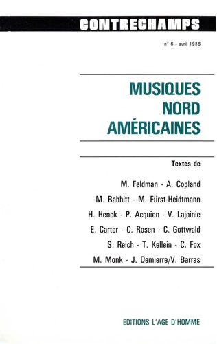 Musiques nord-américaines. Revue Contrechamps n° 6