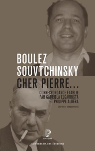 Pierre Boulez et Pierre Souvtchinsky, correspondance