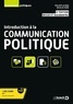 Philippe Aldrin et Nicolas Hubé - Introduction à la communication politique.