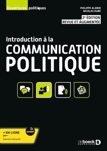 Introduction à la communication politique 2e édition revue et augmentée