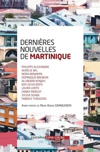 Philippe Alexandre et Aurélie Bel - Dernières nouvelles de Martinique.