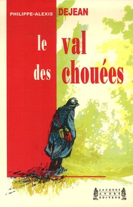 Philippe-Alexis Dejean - Le Val des Chouées.