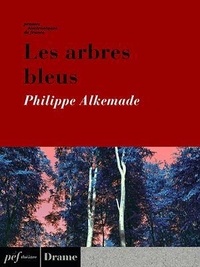 Philippe Alkemade - Les arbres bleus.