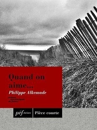 Philippe Alkemade - Quand on aime....