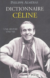 Philippe Alméras - Dictionnaire Céline.