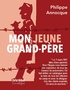 Philippe Annocque - Mon jeune grand-père.