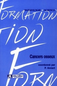 Philippe Anract - Cancers osseux.
