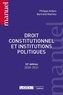 Philippe Ardant et Bertrand Mathieu - Droit constitutionnel et institutions politiques.