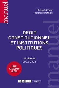 Philippe Ardant et Bertrand Mathieu - Droit constitutionnel et institutions politiques.