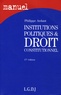 Philippe Ardant - Institutions politiques et Droit constitutionnel.