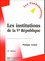 Les institutions de la Ve République 10e édition