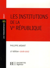 Philippe Ardant - Les institutions de la Ve République.