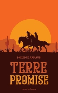 Philippe Arnaud - Terre promise.