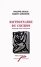 Philippe Artaud et Robert Gordienne - Dictionnaire du cochon.
