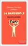 Philippe Artières - La banderole - Histoire d'un objet politique.