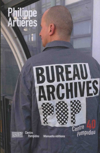 Le bureau des archives populaires du Centre Pompidou