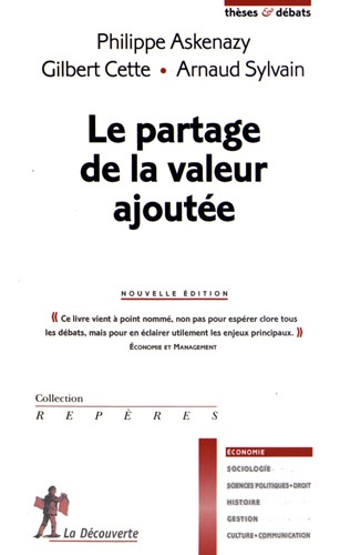 Philippe Askenazy et Gilbert Cette - Le partage de la valeur ajoutée.