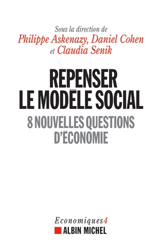 Repenser le modèle social. 8 nouvelles questions d'économie