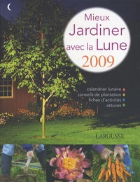 Mieux jardiner avec la Lune