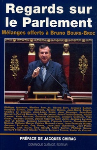 Philippe Auberger et Martine Aurillac - Regards sur le Parlement - Mélanges offerts à Bruno Bourg-Broc 17 janvier 1982-17 janvier 2002.