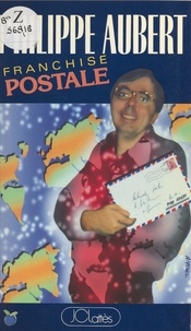 Philippe Aubert - Franchise postale.