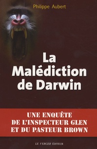 Philippe Aubert - La Malédiction de Darwin.