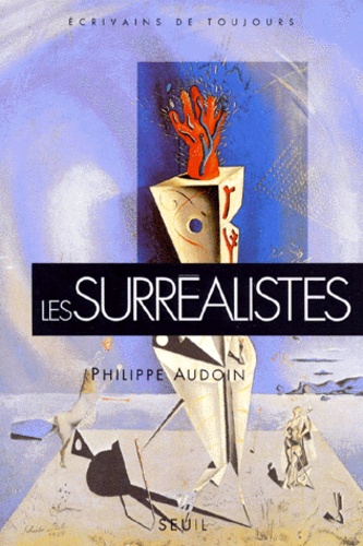 Philippe Audoin - Les surréalistes.