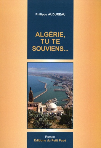 Algérie, tu te souviens...