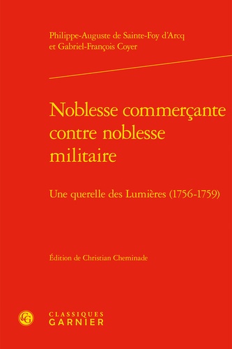 Noblesse commerçante contre noblesse militaire. Une querelle des lumières (1756)