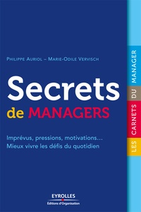 Philippe Auriol et Marie-Odile Vervisch - Secrets de managers.