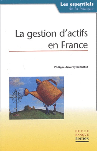 Philippe Auverny-Bennetot - La gestion d'actifs en France - Aspects économiques.