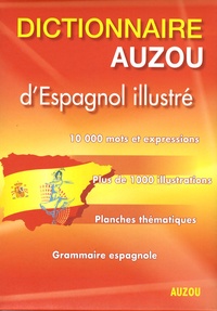 Philippe Auzou et Fabienne Mercier - Dictionnaire Auzou d'Espagnol illustré.