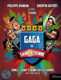 Ebook pour Nokia C3 téléchargement gratuit Gaga de Saint-Etienne Tome 2 par Philippe Ayanian, Quentin Jaffrès, Casoli 9782368831922 CHM PDF in French