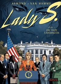 Philippe Aymond et Jean Van Hamme - Lady S Tome 5 : Une taupe à Washington.