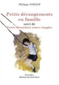 Petits dérangements en famille