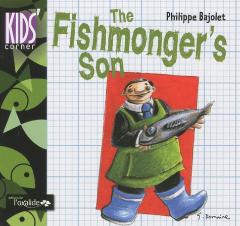 Philippe Bajolet - The Fishmonger's Son.