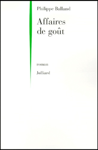 Philippe Balland - Affaires De Gout.