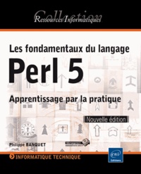 Les fondamentaux du langage Perl 5 - Apprentissage par la pratique.pdf
