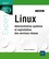 Linux. Administration système et exploitation des services réseau 5e édition