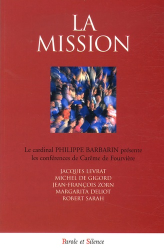 Philippe Barbarin - La mission - Conférences de Notre-Dame de Fourvière.