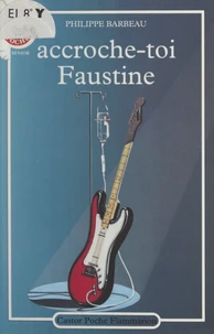 Accroche-toi Faustine