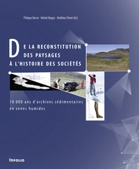 De la reconstitution des paysages à l'histoire des sociétés