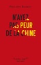 Philippe Barret - N'ayez pas peur de la Chine !.