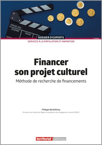 Philippe Barthélemy - Financer son projet culturel - Méthode de recherche de financements.