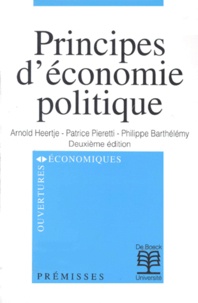 Philippe Barthélemy et Arnold Heertje - Principes D'Economie Politique. 2eme Edition 1997.