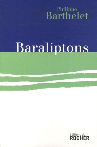 Philippe Barthelet - Baraliptons.