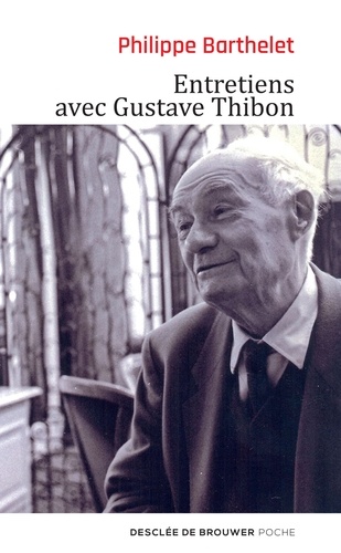 Entretiens avec Gustave Thibon