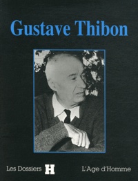 Philippe Barthelet - Gustave Thibon.