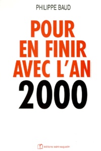 Philippe Baud - Pour en finir avec l'an 2000.